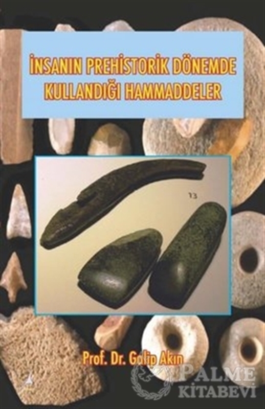 resm İnsanın Prehistorik Dönemde Kullandığı Ham Maddeler