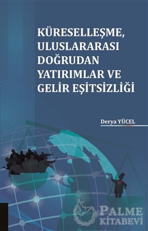 resm Küreselleşme Uluslararası Doğrudan Yatırımlar ve Gelir Eşitsizliği