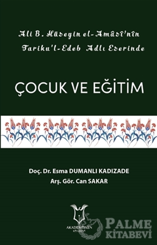 resm Ali B. Hüseyin El-Amasi’nin Tariku'l-Edeb Adlı Eserinde Çocuk ve Eğitim