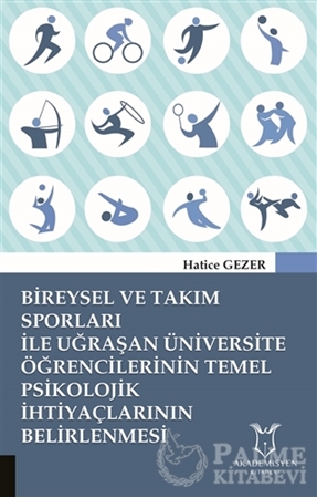 Resim Bireysel ve Takım Sporları İle Uğraşan Üniversite Öğrencilerinin Temel Psikolojik İhtiyaçlarının Belirlenmesi