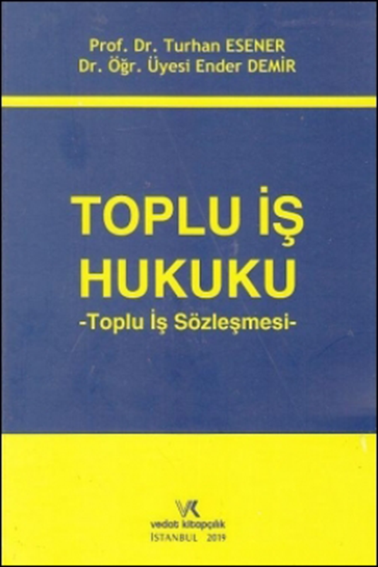 resm Toplu İş Hukuku - Toplu İş Sözleşmesi