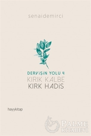 Resim Kırık Kalbe Kırk Hadis - Dervişin Yolu 4