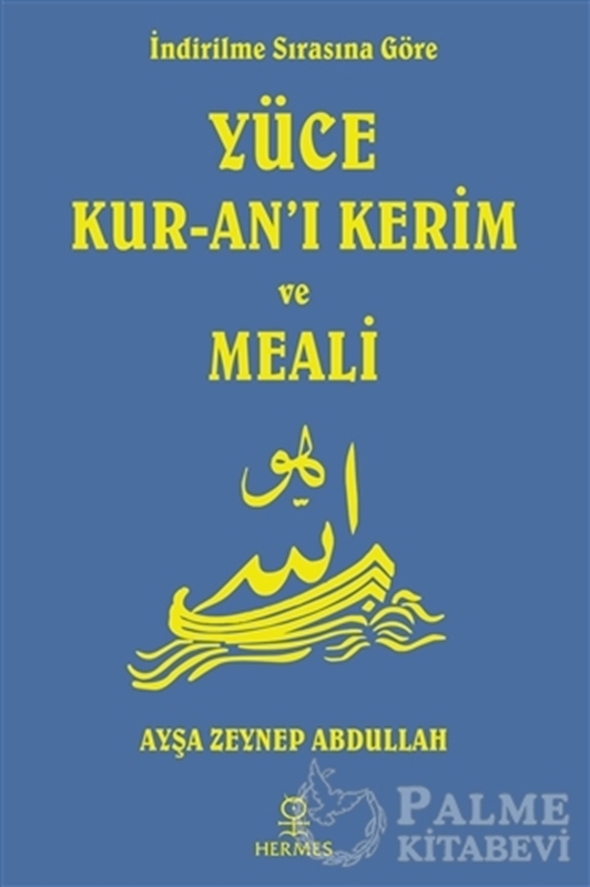 resm İndirilme Sırasına Göre Yüce Kur-an’ı Kerim ve Meali