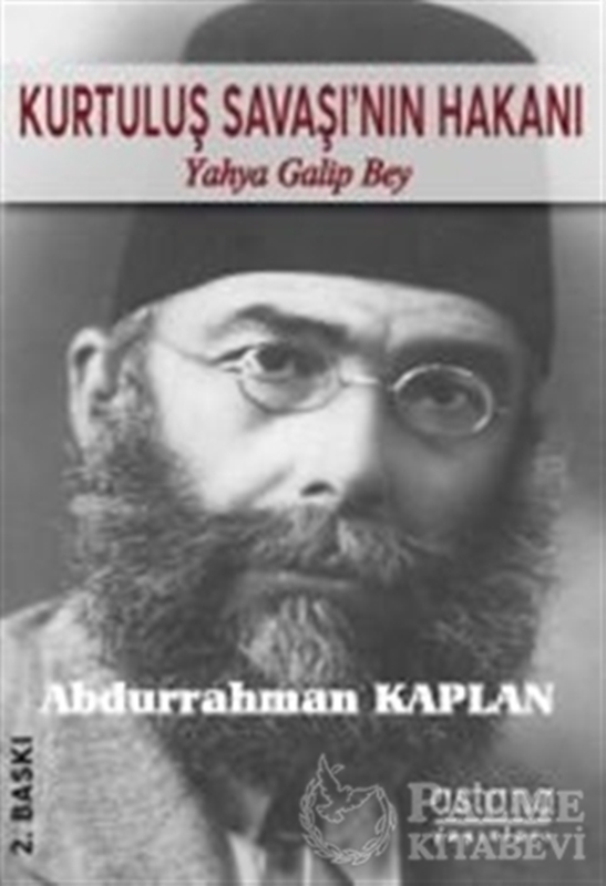 resm Kurtuluş Savaşı'nın Hakanı Yahya Galip Bey