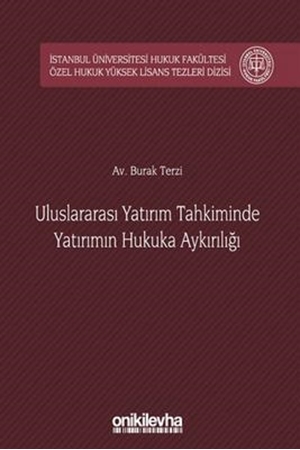 Resim Uluslararası Yatırım Tahkiminde Yatırımın Hukuka Aykırılığı