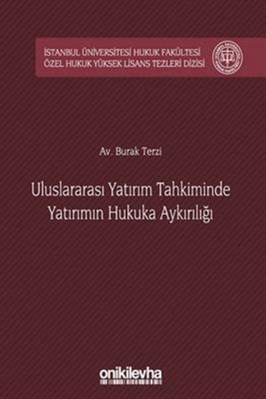 resm Uluslararası Yatırım Tahkiminde Yatırımın Hukuka Aykırılığı
