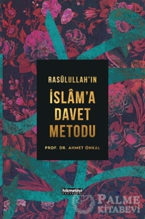 Resim Rasulullah’ın İslam'a Davet Metodu