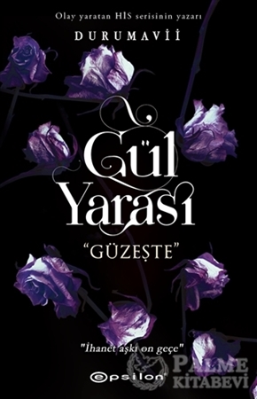 Resim Gül Yarası - Güzeşte