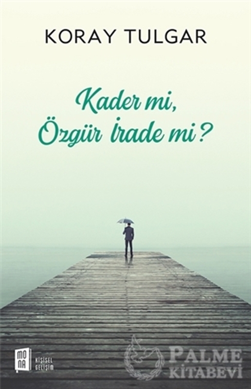 resm Kader Mi Özgür İrade Mi?