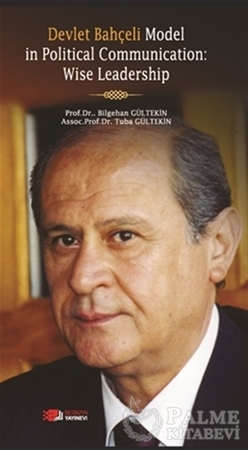 Resim Devlet Bahçeli Model in Political Communication: Wise Leadership