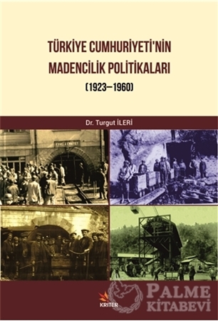 Resim Türkiye Cumhuriyeti Madencilik Politikaları