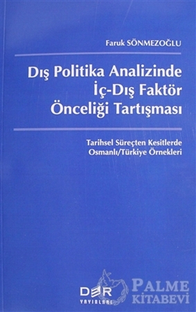 Resim Dış Politika Analizinde İç-Dış Faktör Önceliği Tartışması