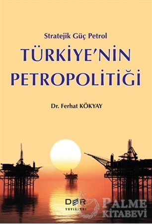 Resim Türkiye’nin Petropolitiği
