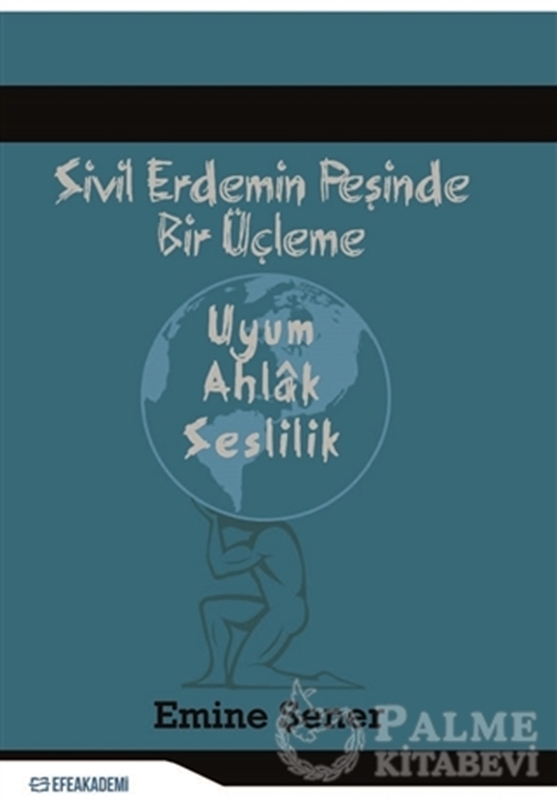 resm Sivil Erdemin Peşinde Bir Üçleme - Uyum - Ahlak - Seslilik