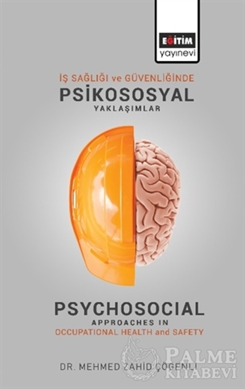 resm İş Sağlığı ve Güvenliğinde Psikososyal Yaklaşımlar