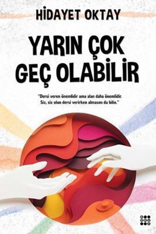 resm Yarın Çok Geç Olabilir