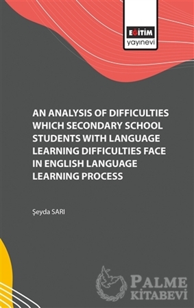 Resim An Analysis of Difficulties Which Secondary School Students with Language Learning Difficulties Face in English Language Learning Process