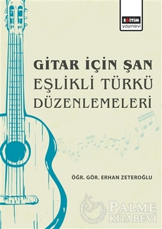 Resim Gitar İçin Şan Eşlikli Türkü Düzenlemeleri