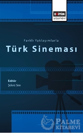 Resim Farklı Yaklaşımlarla Türk Sineması