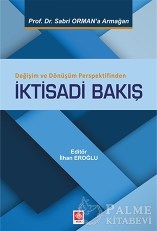 Resim Değişim ve Dönüşüm Perspektifinden İktisadi Bakış