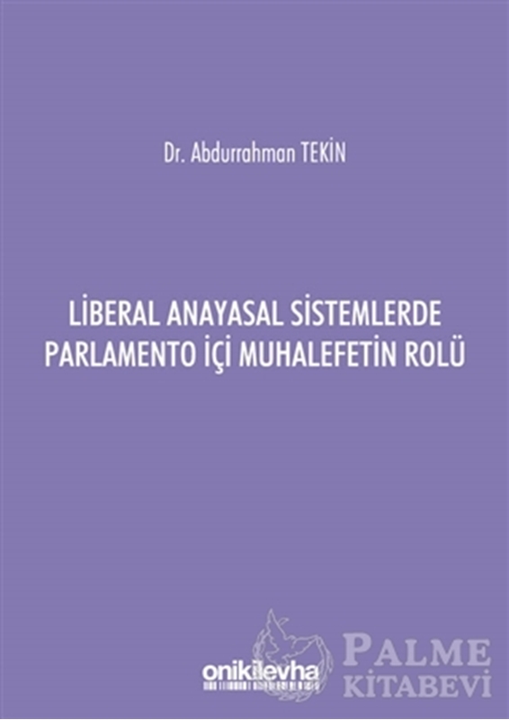 resm Liberal Anayasal Sistemlerde Parlamento İçi Muhalefetin Rolü