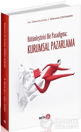 Resim Bütünleştirici Bir Paradigma: Kurumsal Pazarlama