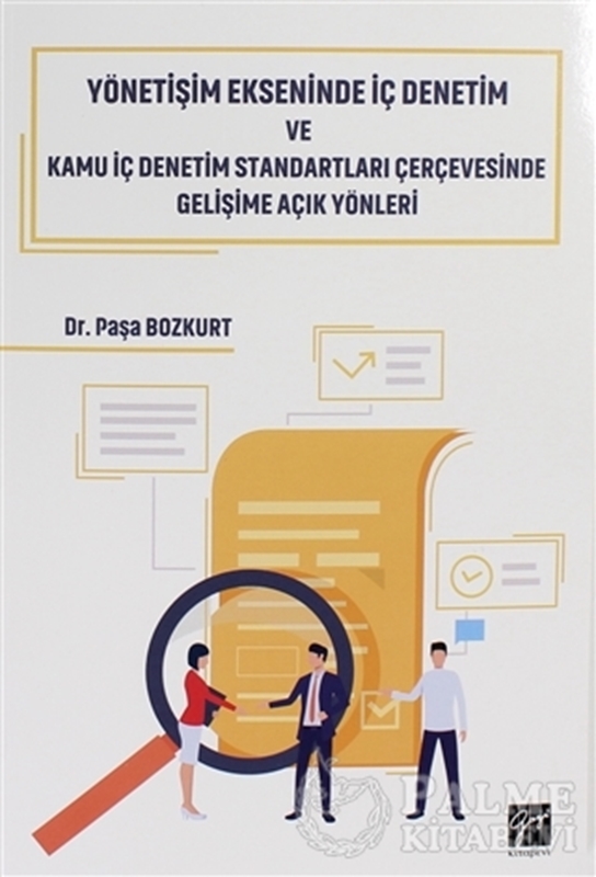 resm Yönetişim Ekseninde İç Denetim ve Kamu İç Denetim Standartları Çerçevesinde Gelişime Açık Yönleri