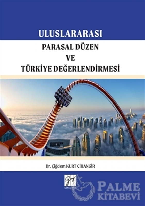resm Uluslararası Parasal Düzen ve Türkiye Değerlendirmesi