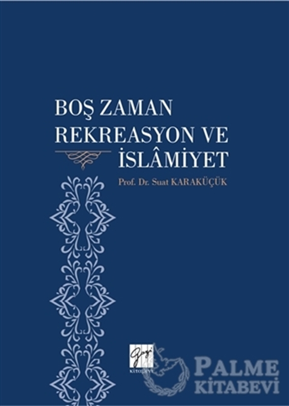 resm Boş Zaman Rekreasyon ve İslamiyet