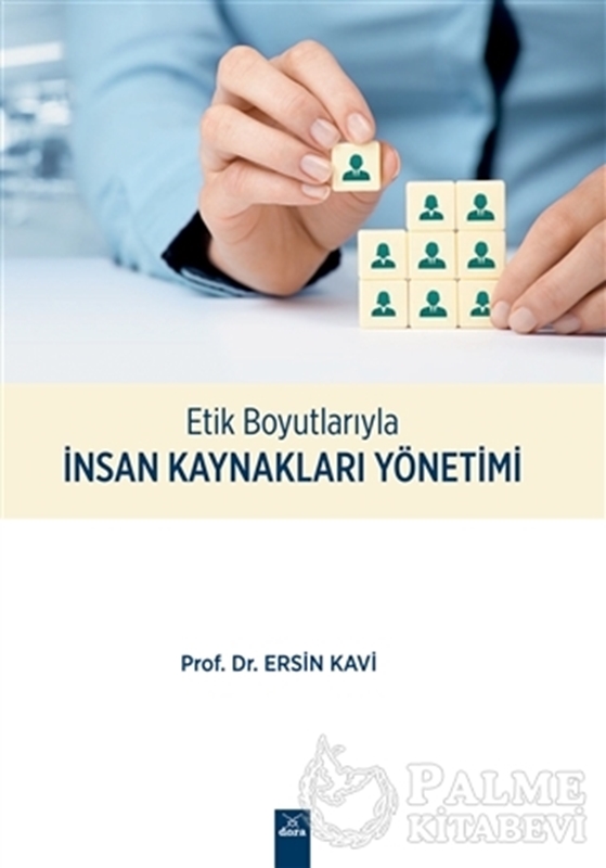 resm Etik Boyutlarıyla İnsan Kaynakları Yönetimi