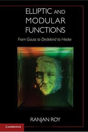 Resim Elliptic and Modular Functions from Gauss to Dedekind to Hecke