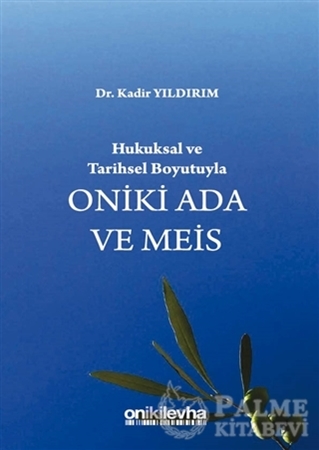 Resim Hukuksal ve Tarihsel Boyutuyla Oniki Ada ve Meis
