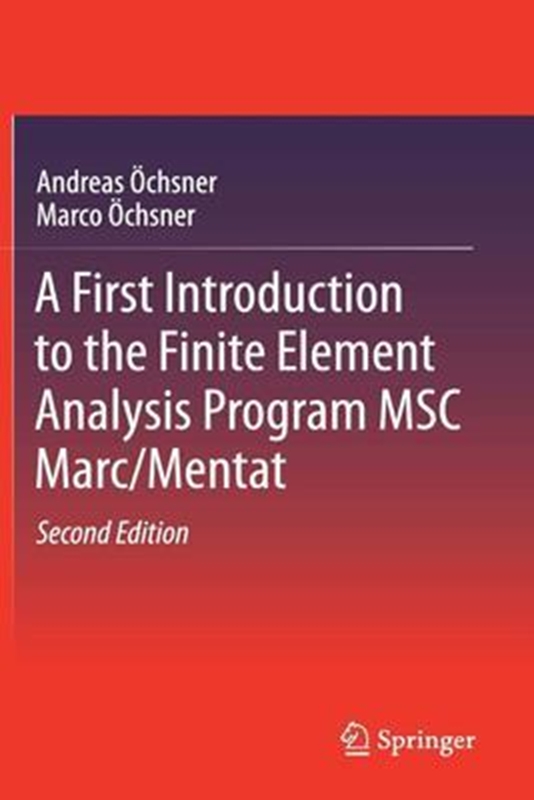 resm A First Introduction to the Finite Element Analysis Program MSC Marc/Mentat 2e