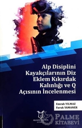 Resim Alp Disiplini Kayakçılarının Diz Eklem Kıkırdak Kalınlığı ve Q Açısının İncelenmesi