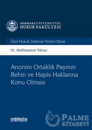 Resim Anonim Ortaklık Payının Rehin ve Hapis Haklarına Konu Olması
