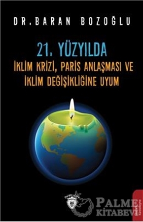 Resim 21. Yüzyılda İklim Krizi, Paris Anlaşması ve İklim Değişikliğine Uyum