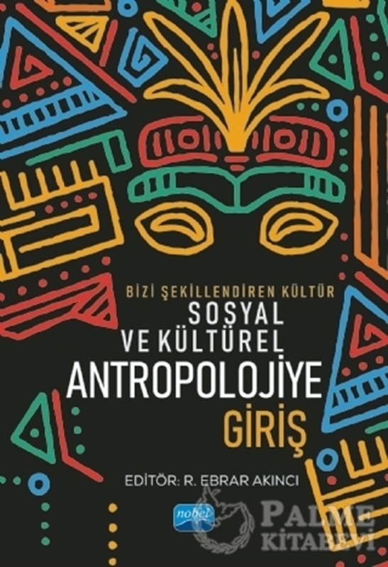 resm Bizi Şekillendiren Kültür Sosyal ve Kültürel Antropolojiye Giriş