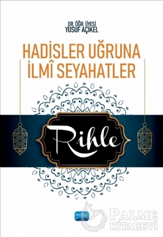 resm Hadisler Uğruna İlmi Seyahatler - Rihle