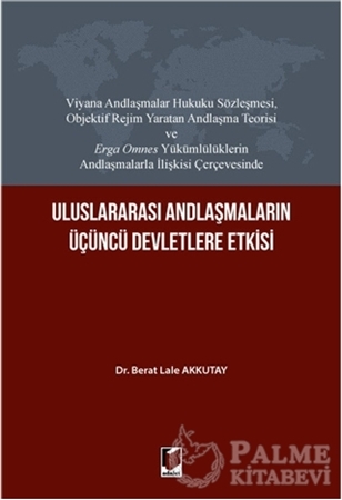 Resim Uluslararası Andlaşmaların Üçüncü Devletlere Etkisi