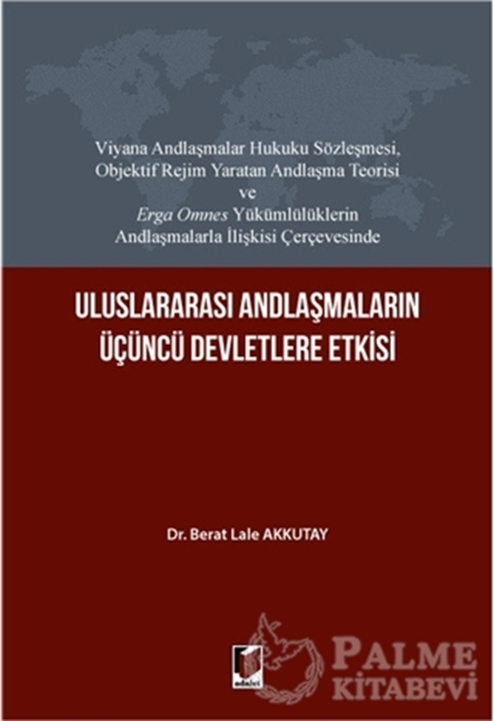 resm Uluslararası Andlaşmaların Üçüncü Devletlere Etkisi
