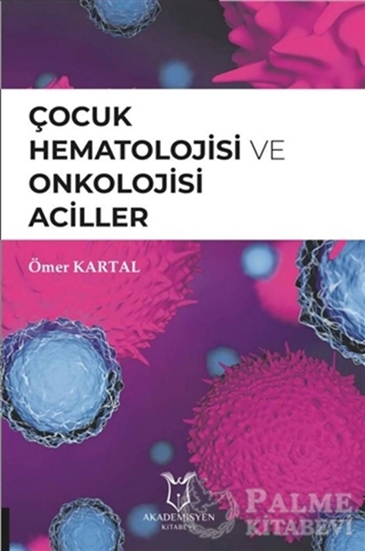 resm Çocuk Hematolojisi ve Onkolojisi Aciller