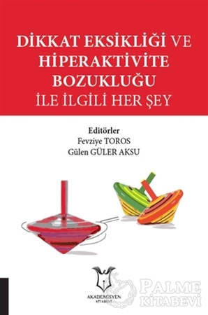 Resim Dikkat Eksikliği ve Hiperaktivite Bozukluğu İle İlgili Her Şey
