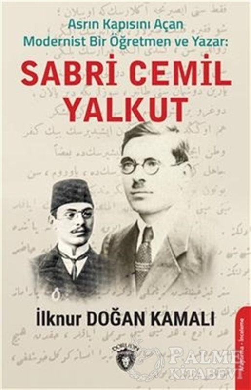 resm Asrın Kapısını Açan Modernist Bir Öğretmen ve Yazar : Sabri Cemil Yalkut