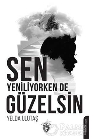 Resim Sen Yeniliyorken De Güzelsin