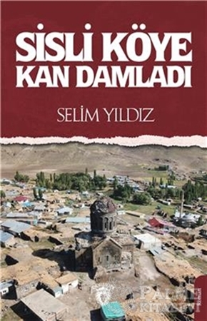 Resim Sisli Köye Kan Damladı