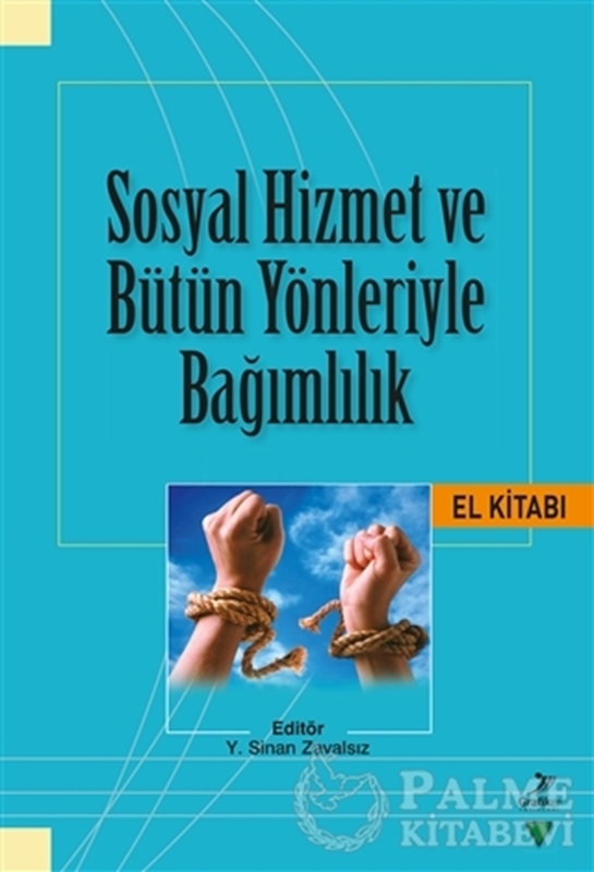 resm Sosyal Hizmet ve Bütün Yönleriyle Bağımlılık El Kitabı