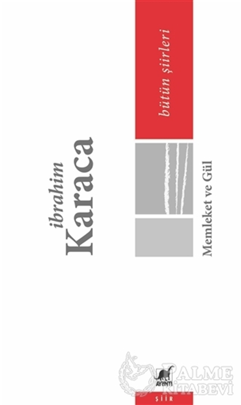 resm Memleket ve Gül - Bütün Şiirleri