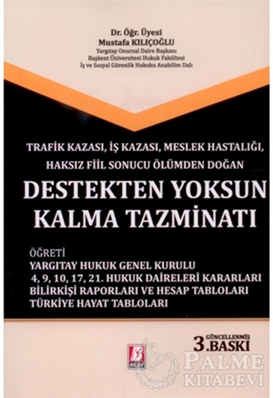 resm Trafik Kazası, İş Kazası, Meslek Hastalığı, Haksız Fiil Sonucu Ölümden Doğan Destekten Yoksun Kalma Tazminatı