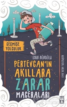 Resim Pertevcan'ın Akıllara Zarar Maceraları - Geçmişe Yolculuk