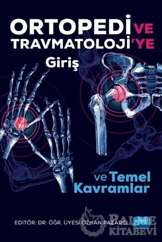 resm Ortopedi ve Trawmatoloji’ye Giriş ve Temel Kavramlar